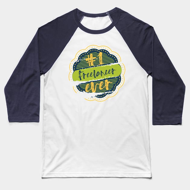 Freelancer Number One Baseball T-Shirt by DimDom